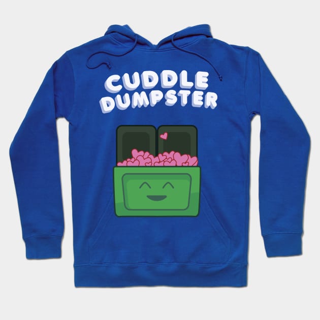 Cuddle Dumpster Hoodie by smashythebear